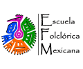 ESCUELA FOLCLORICA MEXICANA